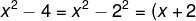 \fn_phv x^{2}-4=x^{2}-2^{2}=(x+2).(x-2)